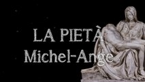 La Pietà de MICHEL-ANGE : une FABULEUSE sculpture de la renaissance