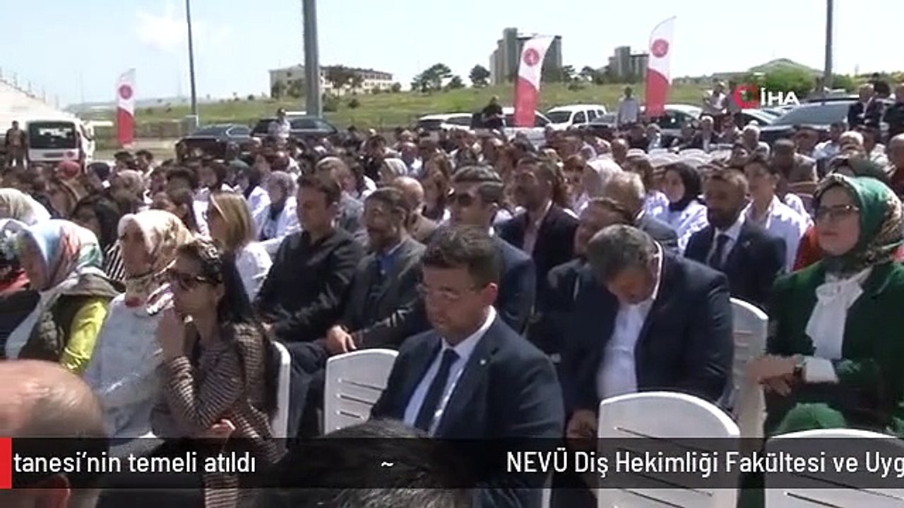 NEVÜ Diş Hekimliği Fakültesi ve Uygulama Hastanesi'nin temeli atıldı
