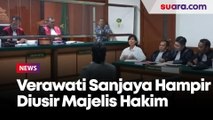 Verawati Sanjaya Hampir Diusir Majelis Hakim Gara-gara Bikin Kisruh di Sidang Kasus Penipuan KSP Indosurya