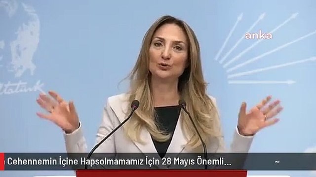 Aylin Nazlıaka'dan Kadınlara Oy Kullanma ve Sandıklara Sahip Çıkma Çağrısı: Bize Reva Görülen Cehennemin İçine Hapsolmamamız İçin 28 Mayıs Önemli...