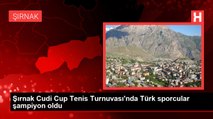Şırnak Cudi Cup Tenis Turnuvası'nda Türk sporcular şampiyon oldu