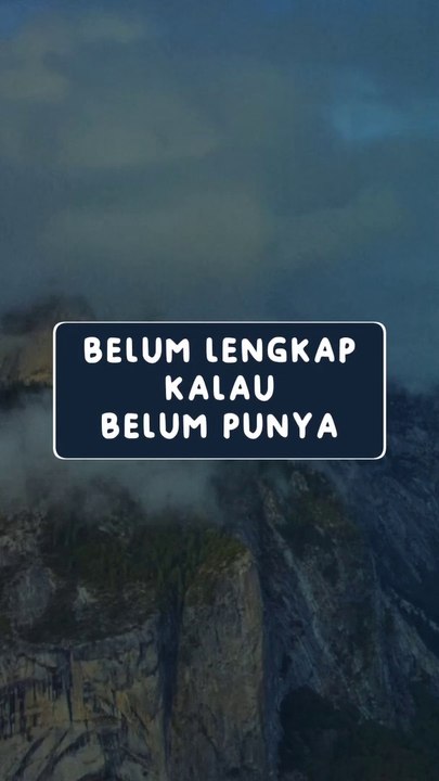 BELUM LENGKAP KALAU BELUM PUNYA