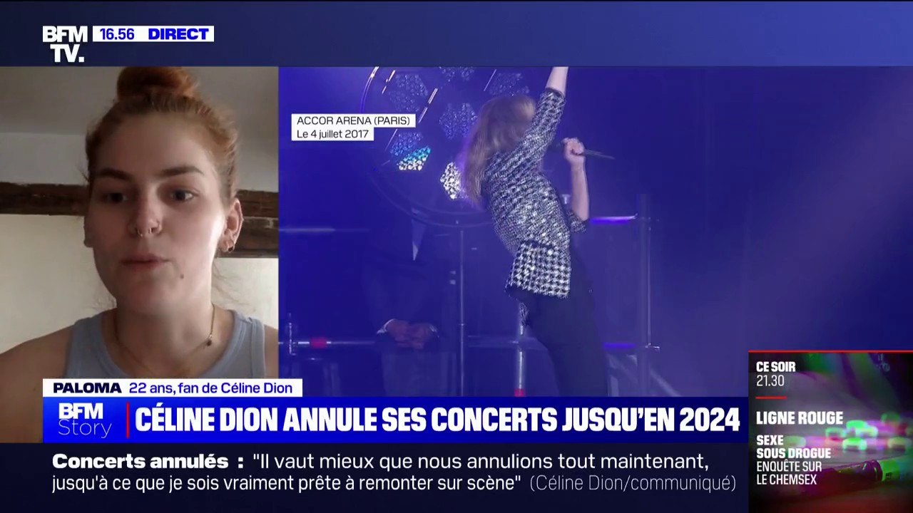 Annulation de la tournée de Céline Dion: "J'ai été vraiment déçue et extrêmement inquiète", Paloma, fan de Céline Dion, devait aller voir la chanteuse en concert