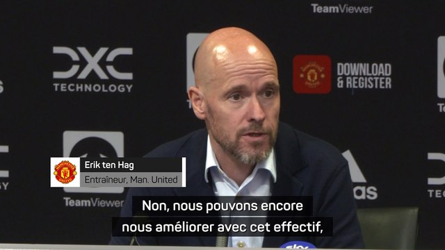 Ten Hag : Il y a encore beaucoup de choses à améliorer dans cette équipe