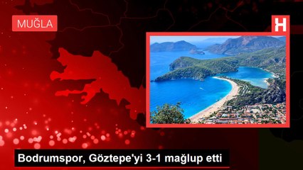 Bodrumspor, Göztepe'yi 3-1 mağlup etti