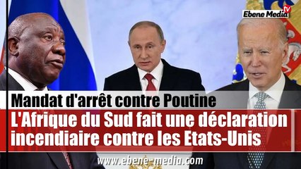 L'Afrique du Sud fait une déclaration incendiaire contre les Etats-Unis et l'Occident