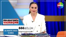 Didem Arslan Yılmaz'la Vazgeçme 666. Bölüm | 26 Mayıs 2023