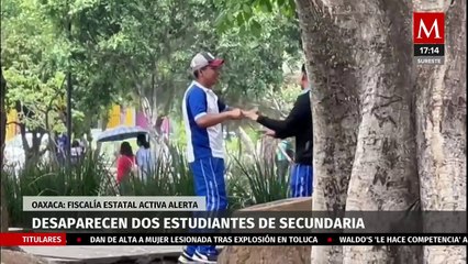Activan alerta de búsqueda para dos estudiantes de secundaria en Oaxaca