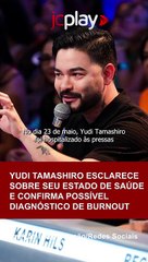 VEJA o que YUDI TAMASHIRO falou sobre sua SITUAÇÃO DE SAÚDE
