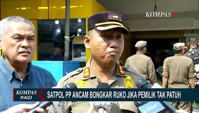 Satpol PP Ancam Bongkar Ruko yang Makan Bahu Jalan di Pluit Jika Pemilik Tak Patuh