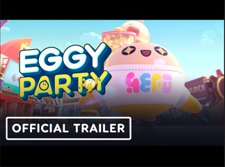 Eggy Party | Official Trailer - NetEase Connect 2023