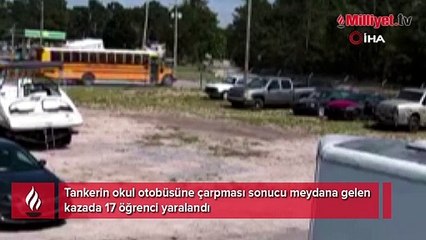 Tanker okul otobüsüne çarptı, 17 öğrenci yaralandı
