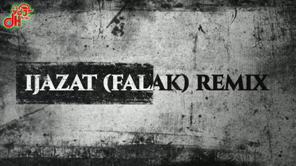 Ijazat Remix | Falak Shabir | DJ Hassan X DJ Sara | VDJ DH Style