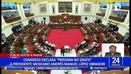 AMLO: Congreso aprueba declarar persona non grata a presidente de México
