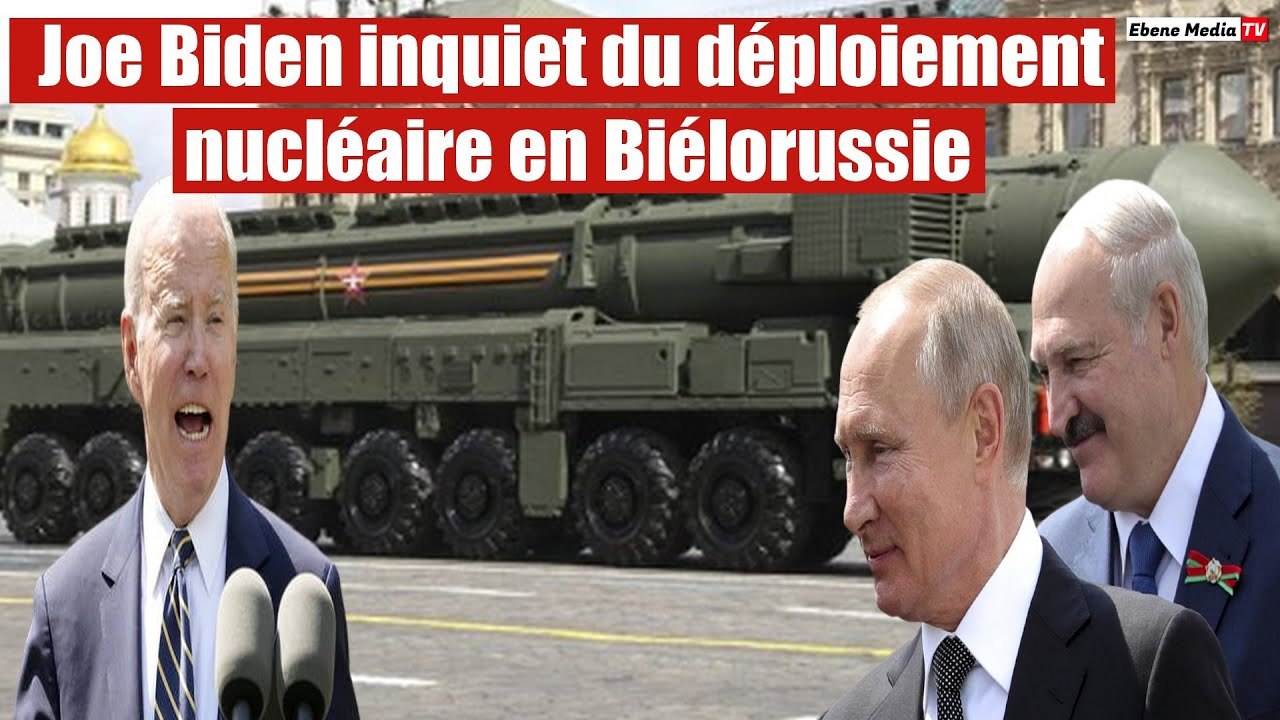Joe Biden inquiet du déploiement nucléaire en Biélorussie