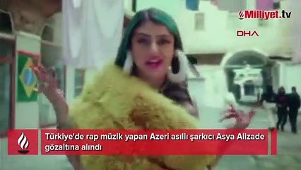 Şarkıcı Asya Alizade gözaltına alındı