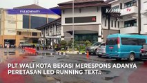 Plt Wali Kota Bekasi Buka Suara soal LED Running Text Diretas Bobrok
