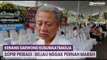 Kenang Sarwono Kusumaatmadja, Sopir Pribadi : Beliau Nggak Pernah Marah