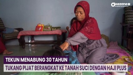 Download Video: Tekun Menabung 30 Tahun, Tukang Pijat di Lamongan Berangkat ke Tanah Suci dengan Haji Plus