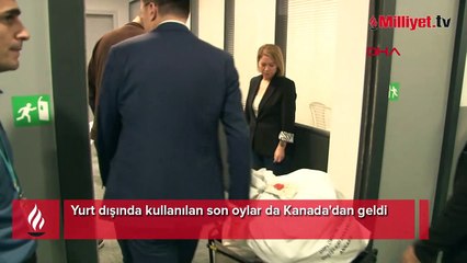 Yurt dışında kullanılan son oylar da Kanada'dan geldi