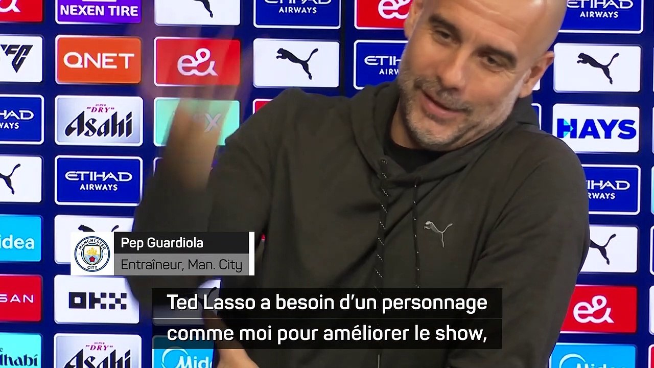 Pep Guardiola : "Ted Lasso a besoin d'un personnage comme moi pour améliorer le show"