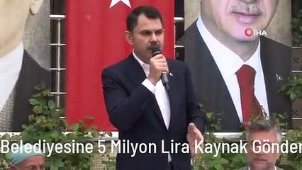 Bakan Kurum, Şile Belediyesine 5 Milyon Lira Kaynak Göndereceğini Açıkladı