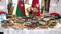 Bakü'de Türk Mutfağı Haftası'nda Hatay mutfağı tanıtıldı