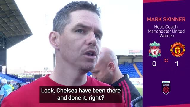 Manchester United's Skinner sends warning to WSL winners Chelsea