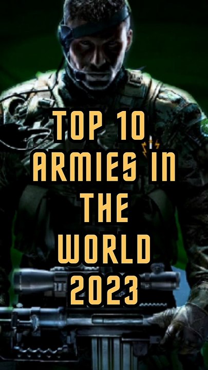 Top 10 Armies in the World