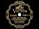 1931 Russ Columbo - Call Me Darling