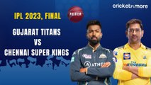 IPL 2023 Final: Gujarat Titans vs Chennai Super Kings, Preview