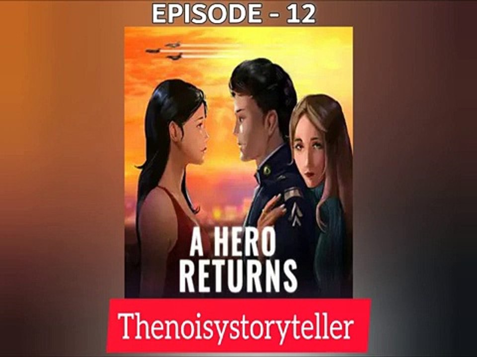 A Hero Returns | EP : 12 - Get Me Out Of Here