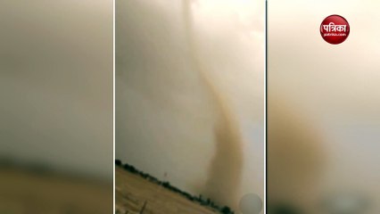राजस्थान में आंधी-बारिश के बाद पाकिस्तान बॉर्डर के पास आया खतरनाक Tornado