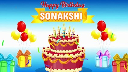 SONAKSHI Happy Birthday Song – Happy Birthday SONAKSHI - Happy Birthday Song - SONAKSHI birthday song