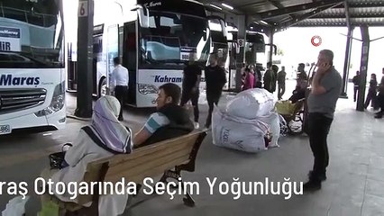 Kahramanmaraş Otogarında Seçim Yoğunluğu