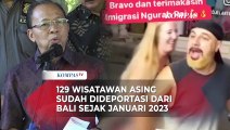 Gubernur Koster Sebut 129 Bule Nakal Sudah Dideportasi dari Bali Sejak Januari 2023