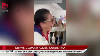 Merve Dizdar'a oy kullandığı okulda alkışlı karşılama