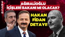 Yavuz Ağıralioğlu ve Hakan Fidan Bakan mı Olacak? Son Dakika Seçim Sonrası Kulisi