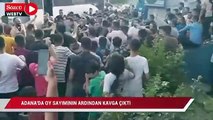 Adana'da oy sayımının ardından kavga çıktı