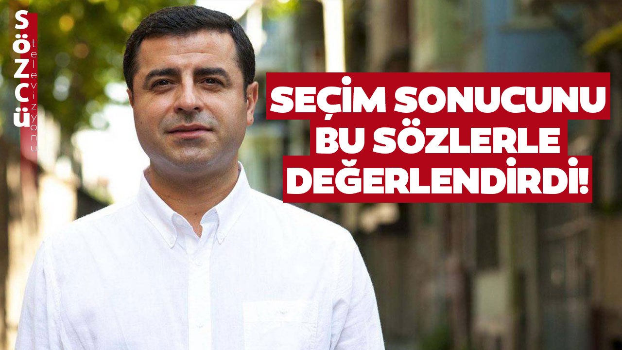 Selahattin Demirtaş'tan Erdoğan'ın Seçim Kazanmasıyla İlgili Gündem Olacak Yorum