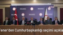 YSK Başkanı Ahmet Yener'den Cumhurbaşkanlığı seçimi açıklaması