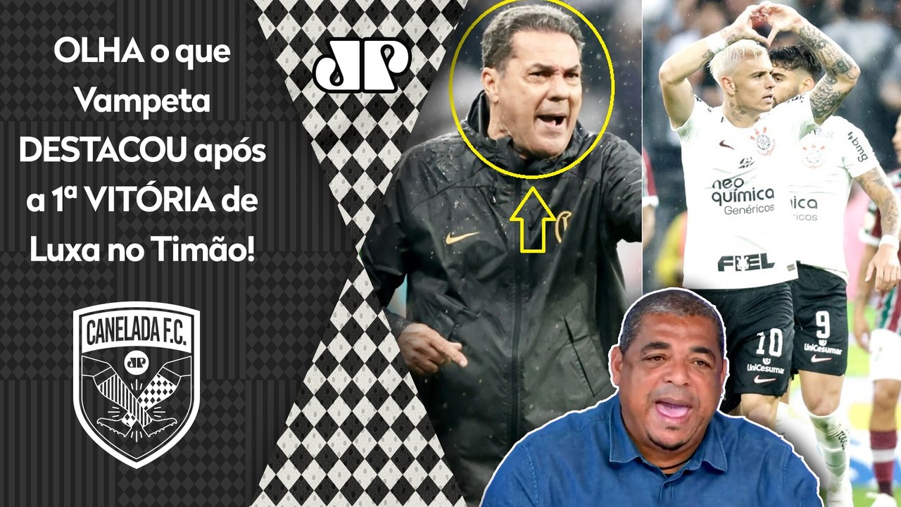 "EU REPAREI NISSO, cara! O Luxemburgo hoje ficou..." Vampeta FALA TUDO após Corinthians x Fluminense