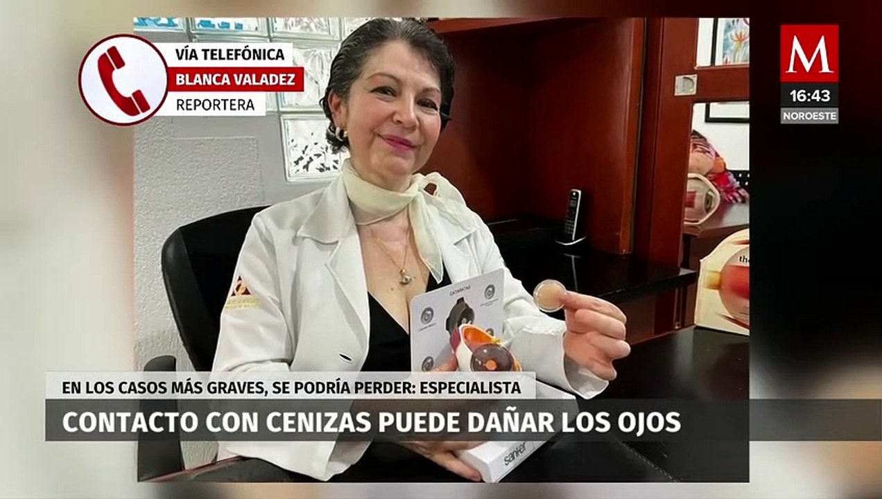 Cenizas del Popocatépetl pueden causar infecciones hasta pérdida del ojo: oftalmóloga