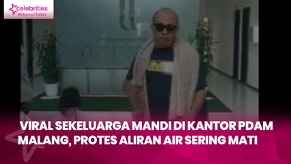 Viral Sekeluarga Mandi di Kantor PDAM Malang, Protes Aliran Air Sering Mati