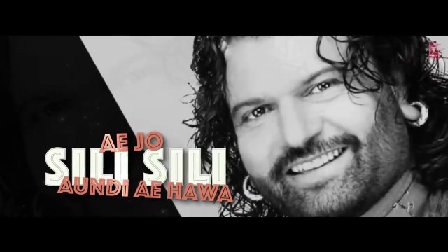 Sili Sili Hawa (Lyrical) Unplugged | Hans Raj Hans | Bhanu Pratap Singh Bais | Amardeep Gill