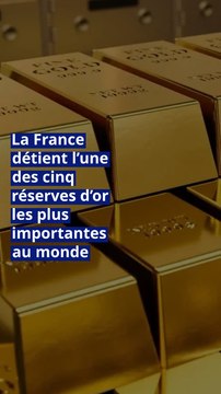 La France détient l’une des cinq réserves d’or les plus importantes au monde