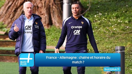 France - Allemagne : chaîne et horaire du match ?