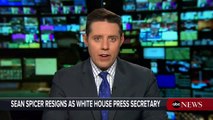 Sean Spicer resigns as White House Press Secretary