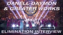 Elimination Interview: DaNell Daymon & Greater Works Thank Their Fans - Elimination Interview: DaNell Daymon & Greater Works Thank Their Fans - America's Got Talent 2017Elimination Interview: DaNell Daymon & Greater Works Thank Their Fans - America's Got