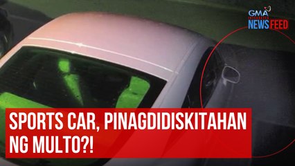 Sports car, pinagdidiskitahan ng multo?! | GMA Integrated Newsfeed